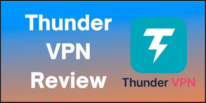 Thunder VPN Review