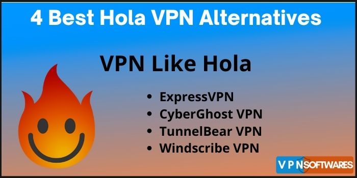 4 Best Hola VPN Alternatives