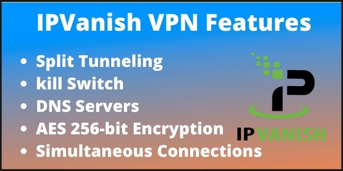 IPVanish VPN features review