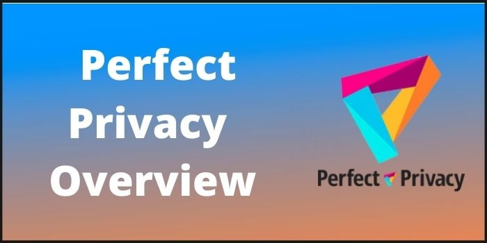 Perfect Privacy VPN Overview