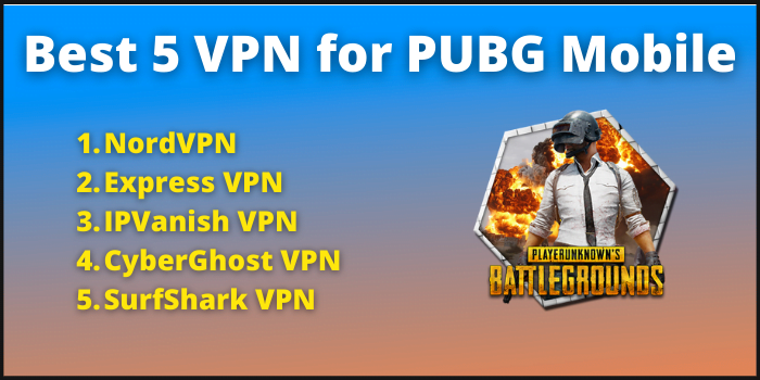 Best 5 VPN for PUBG Mobile