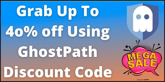 Grab Up To 4o% off Using GhostPath Discount Code