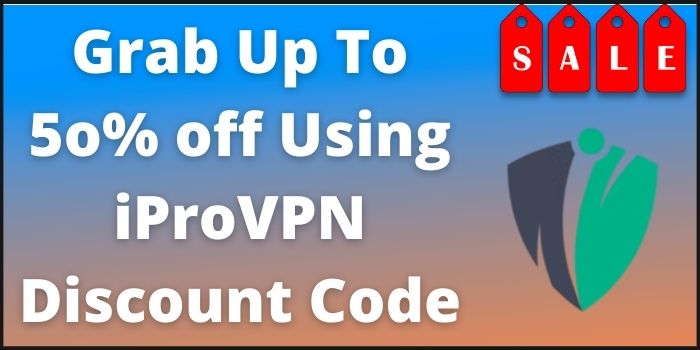 Grab Up To 5o% off Using iProVPN Discount Code