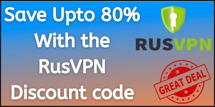 save upto 80% with RusVPN discount code