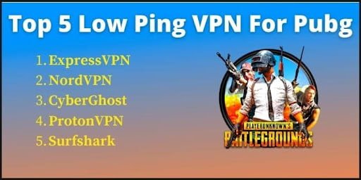 Top 5 low ping VPN for PUBG