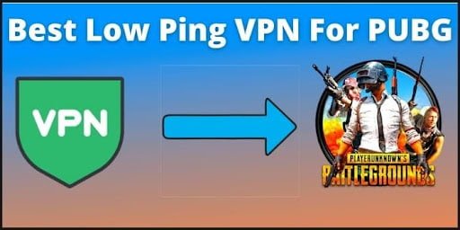 best low ping VPN for PUBG