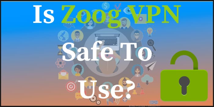 safe Zoog VPN