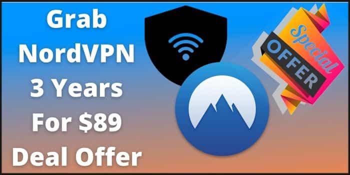 Grab NordVPN 3 Years For $89 Deal Offer