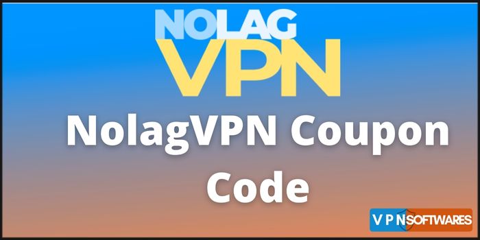 NolagVPN Coupon Code