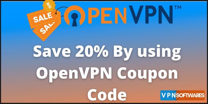 Save 20% By using OpenVPN Coupon Code