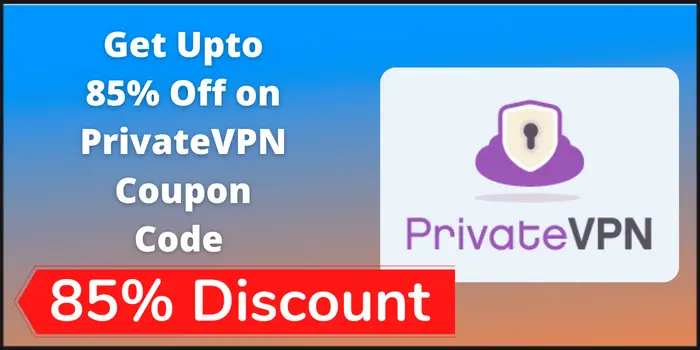 Get Upto 85% Off on PrivateVPN Coupon Code