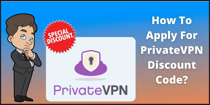 How To Apply For PrivateVPN Discount Code
