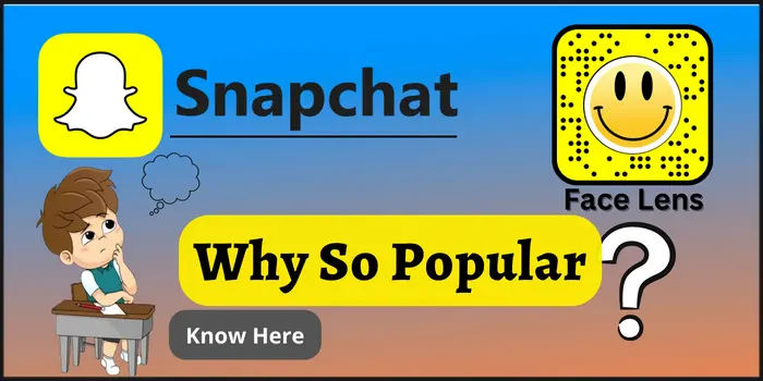 Why snapchat So Popular