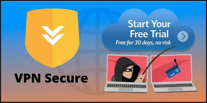 VPN Secure Start your free trial