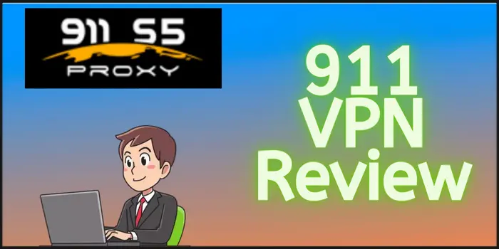 911 VPN Review