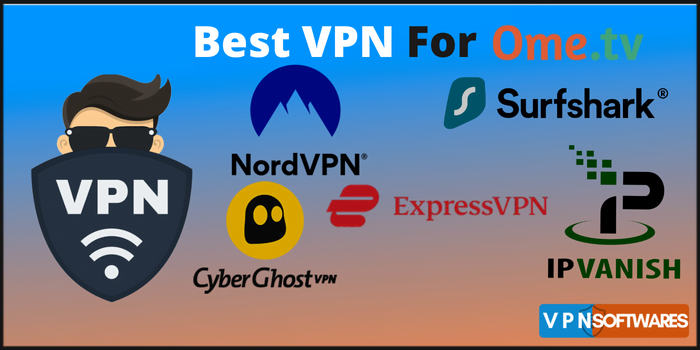 Best VPN for Ome.TV