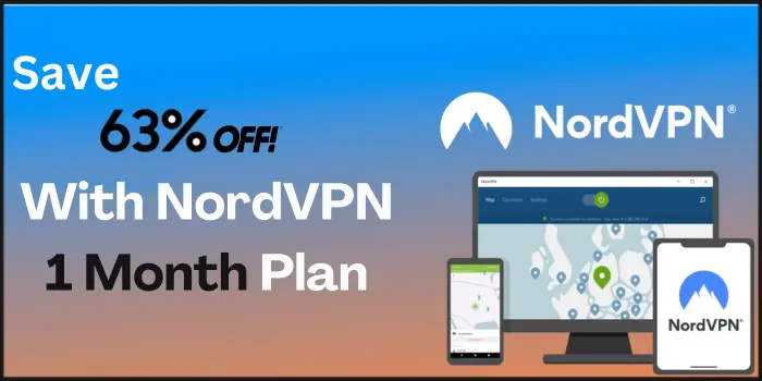 Save 63% Off with NordVPN 1 Month Plan